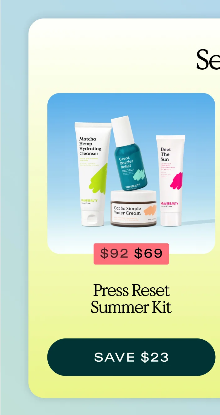 Press Reset Summer Kit  |  Save $23