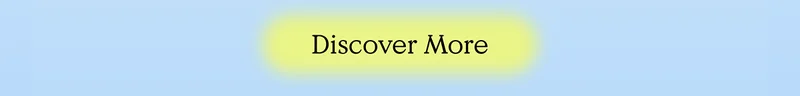 Discover More