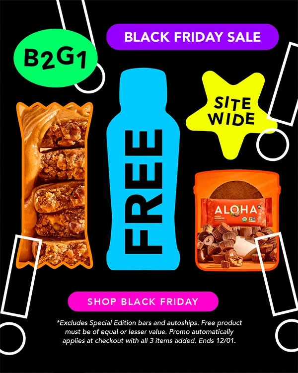 Buy 2, Get 1 SITEWIDE! Excludes Special Edition bars and autoship. Free product must be of equal or lesser value. Promotion applies at checkout with ALL 3 ITEMS ADDED. Ends 12/01