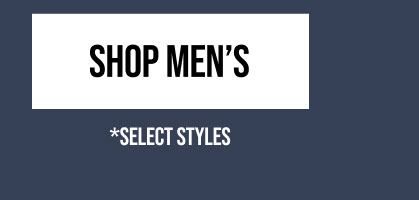 Shop Men's|*SELECT STYLES.