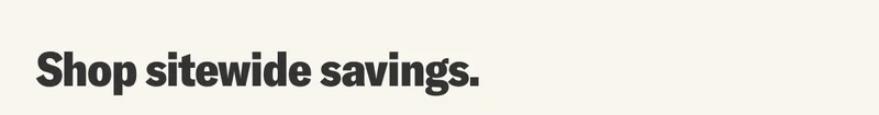 Shop sitewide savings.