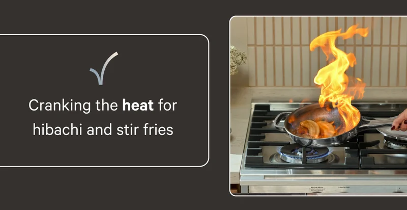 Cranking the heat for hibachi and stir fries