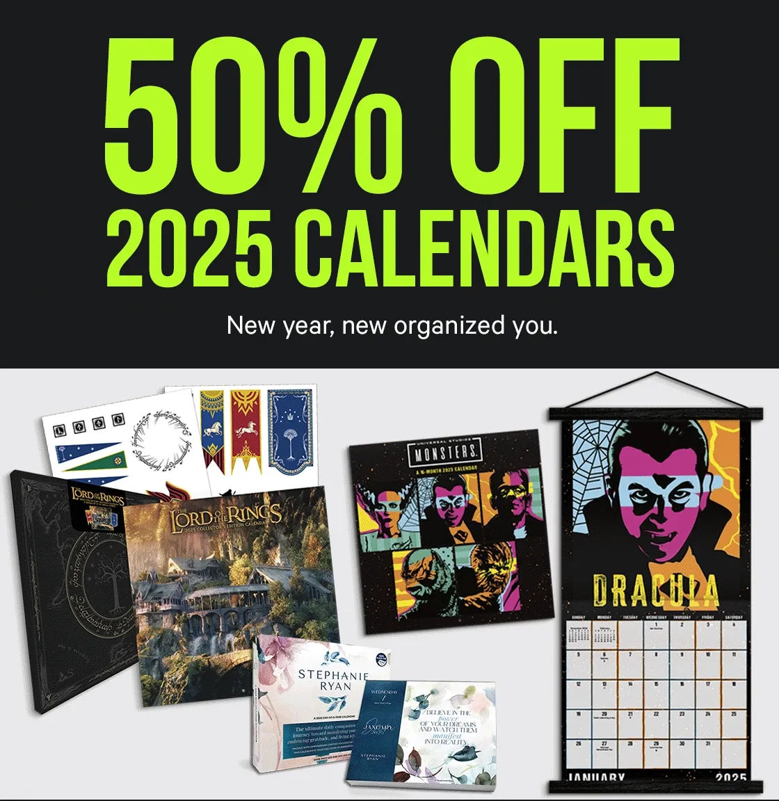 50% off 2025 Calendars - New Year New Organized You