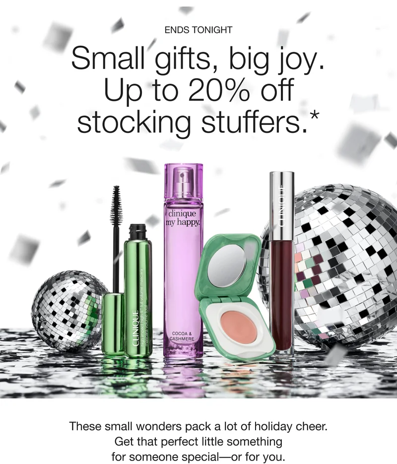 ENDS TONIGHT | Small gifts, big joy. Up to 20% off stocking stuffers.* These small wonders pack a lot of holiday cheer. Get that perfect little something for someone special - or for you.