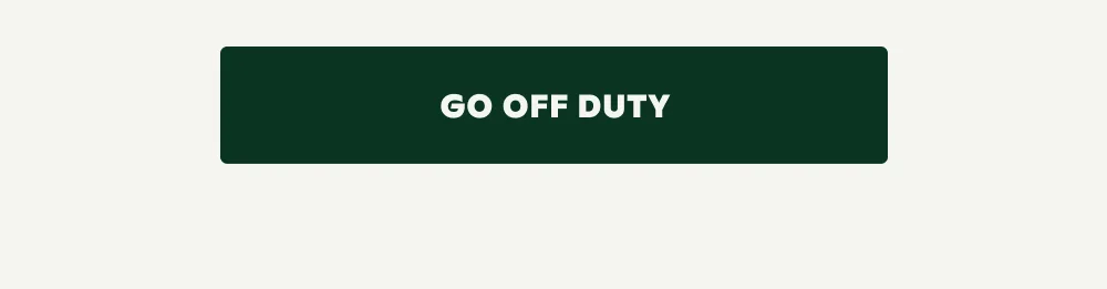 GO OFF DUTY