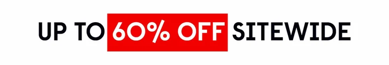 UP TO 60% OFF SITEWIDE