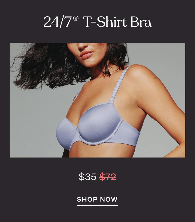 24/7® T-Shirt Bra $35. SHOP NOW.
