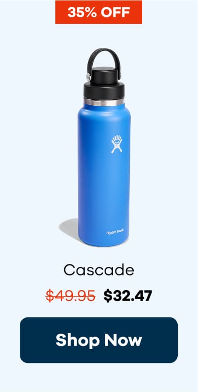 35% OFF Cascade $32.47 | Shop Now