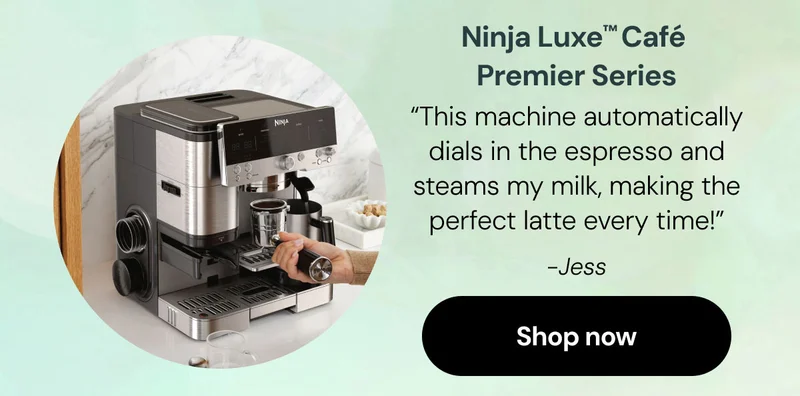 Ninja Luxeโข Cafรฉ Premier Series โThis machine automatically dials in the espresso and steams my milk making the perfect latte every time!โ -Jess