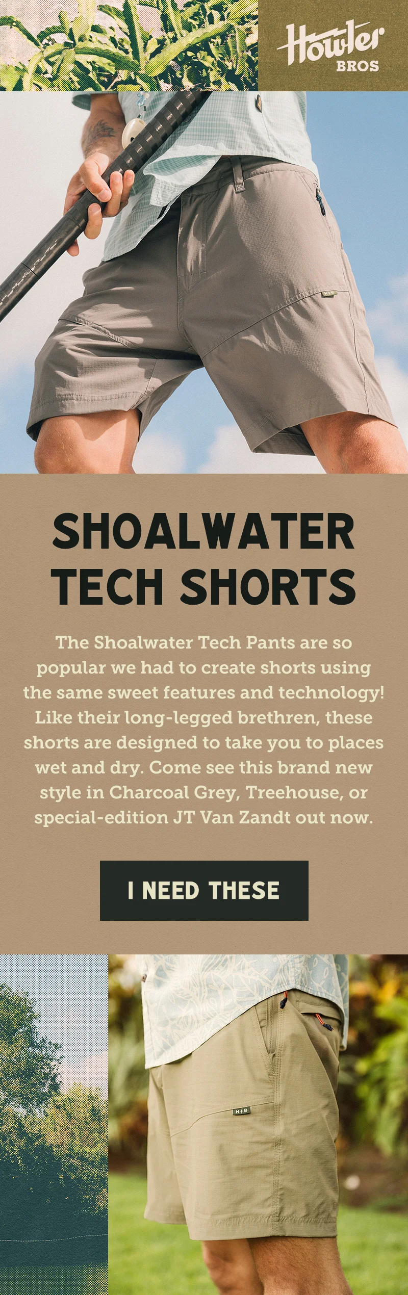 The Shoalwater Tech Pants are so popular we had to create shorts using the same sweet features and technology! Like their long-legged brethren, these shorts are designed to take you to places wet and dry. Come see the brand new Shoalwater Tech Shorts in Charcoal Grey, Treehouse, or special-edition JT Van Zandt out now.