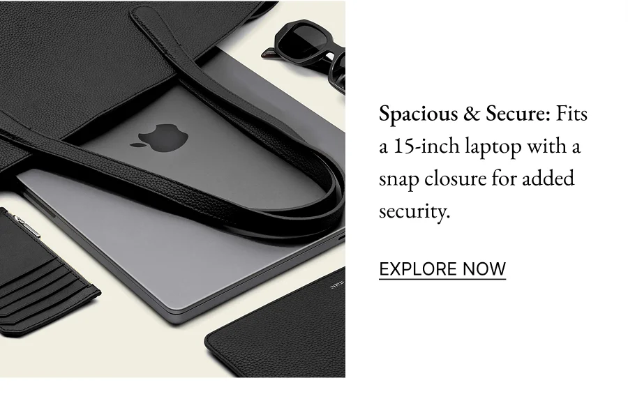 Spacious & Secure: Fits a 15-inch laptop with a snap closure for added security.  EXPLORE NOW