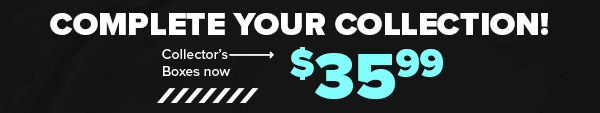 Complete your collection!
