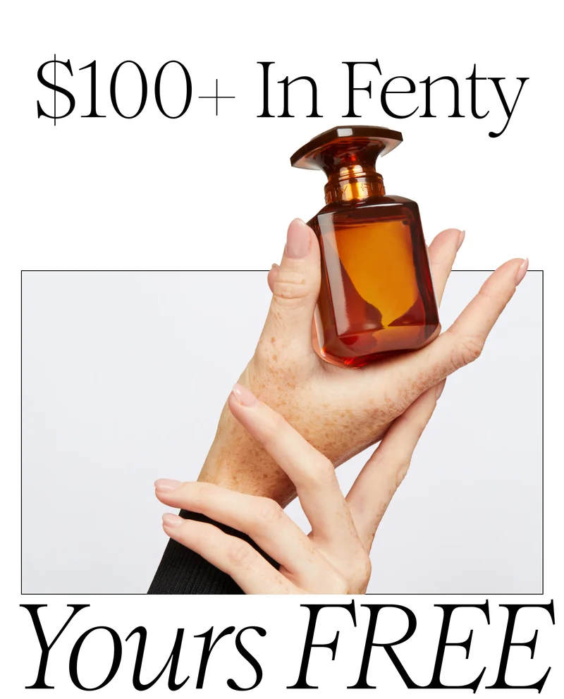 $100+ In Fenty Yours FREE