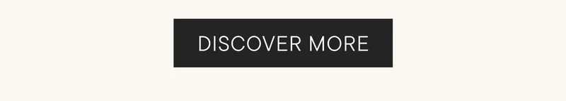 DISCOVER MORE