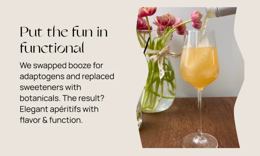 Image containing ad copy: Put the fun in functional and De Soi apéritifs styled in cocktail glasses with flower garnishes.