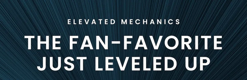 Elevated Mechanics: The Fan-Favorite Just Leveled Up