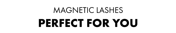 Magnetic Lashes Perfect For You