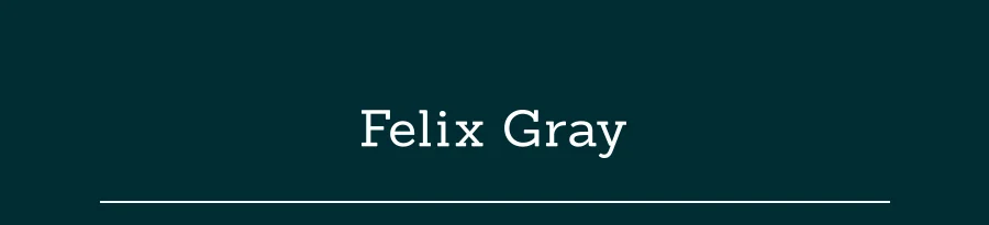 Felix Gray