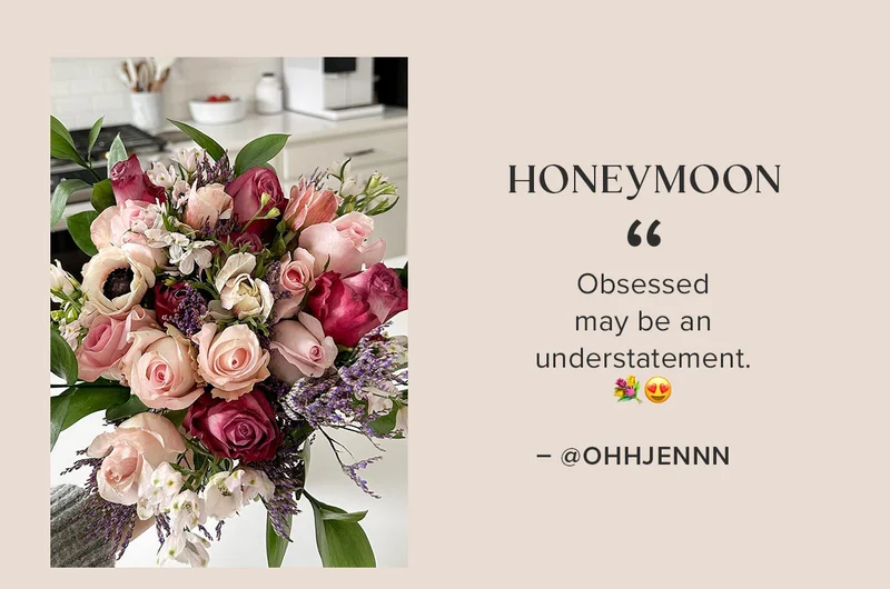 Featured Bouq: Honeymoon. ''Obsessed may be an understatement.''  — @OHHJENNN