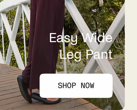 Easy Wide Leg Pant
