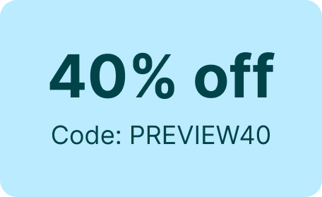 Almost gone! 40% off. Code PREVIEW40
