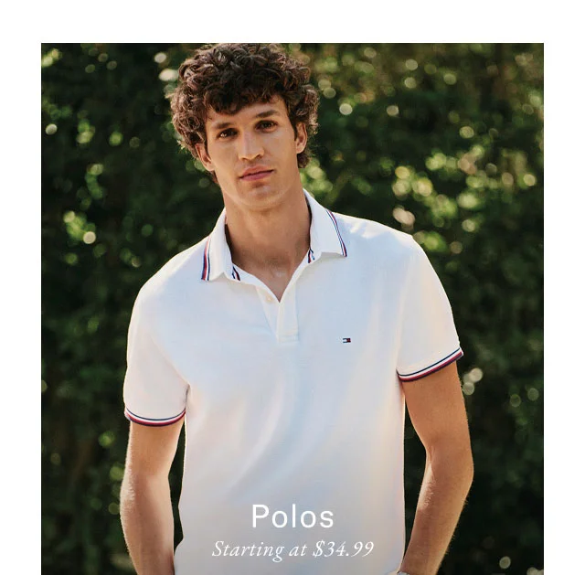 Polos Starting at $34.99 In-Store Exclusive
