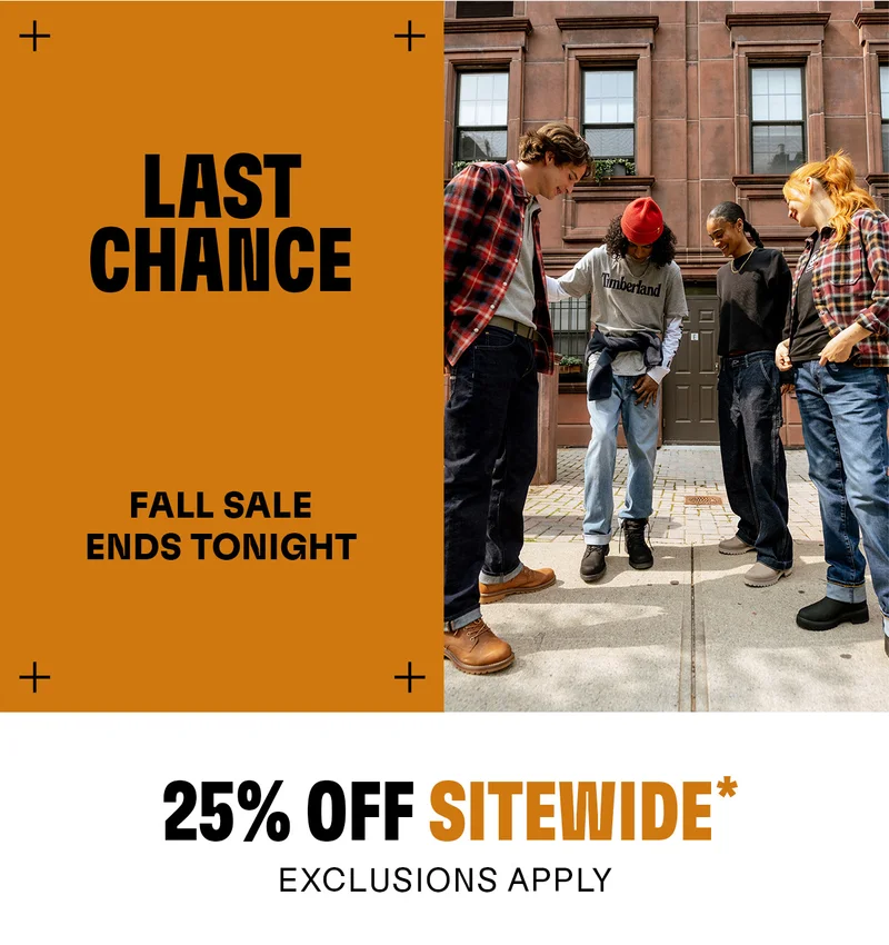 FALL SALE ENDS TONIGHT. 25% OFF SITEWIDE*. EXCLUSIONS APPLY.