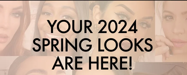 YOUR 2024 SPRING LOOKS ARE HERE!