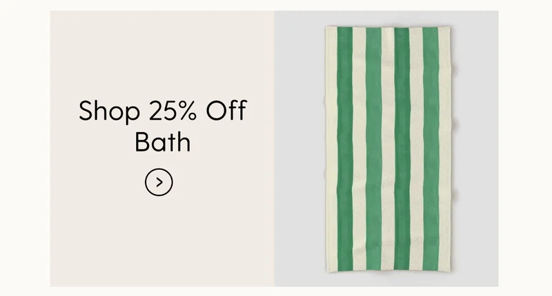 Shop 25% Off Bath