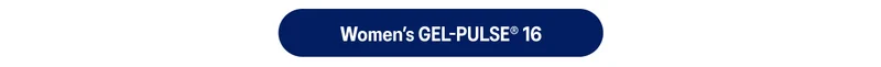 Women's GEL-PULSE 16 >
