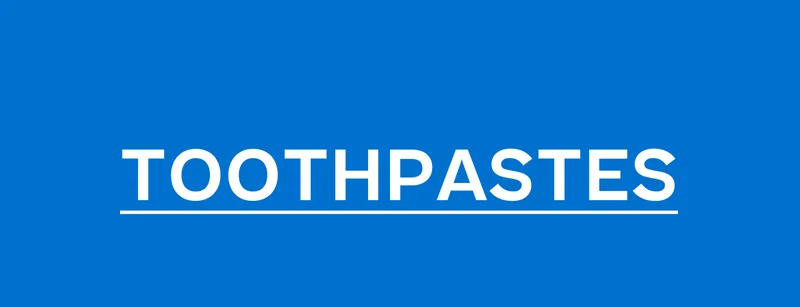 Shop Toothpastes