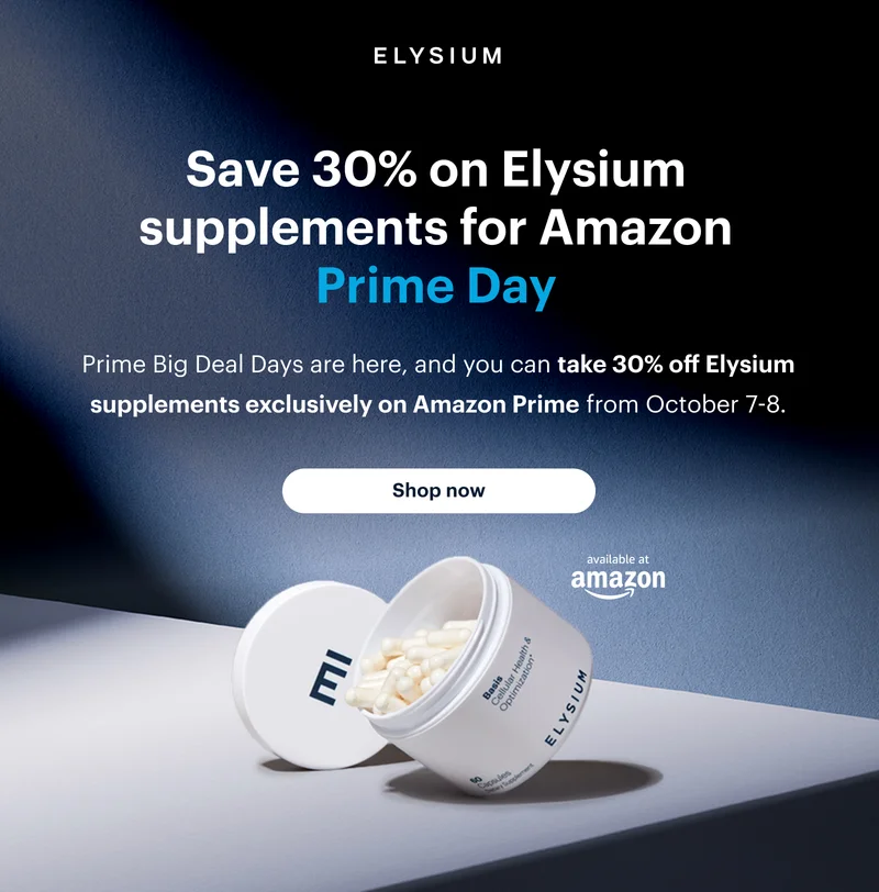 ELYSIUM | Save 30% on Elysium supplements for Amazon Prime Day | Shop now