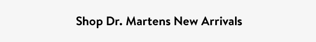 Shop Dr. Martens New Arrivals