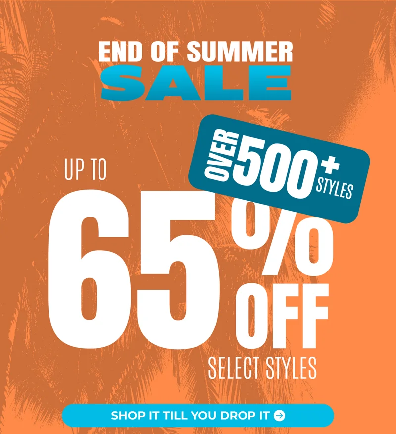 END OF SUMMER SALE: Up To 65% off Over 500+ Styles