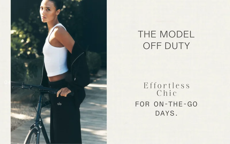 THE MODEL OFF DUTY. Effortless Chic FOR ON-THE-GO DAYS.