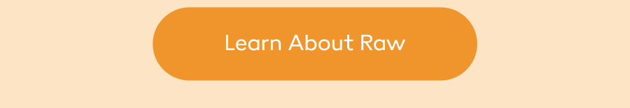 Learn About Raw