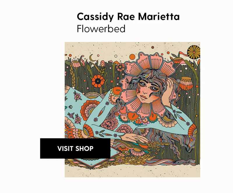 Cassidy Rae Marietta | Flowerbed | Visit Shop