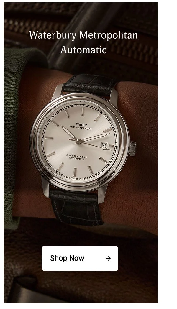 Waterbury Metropolitan Automatic | Shop All