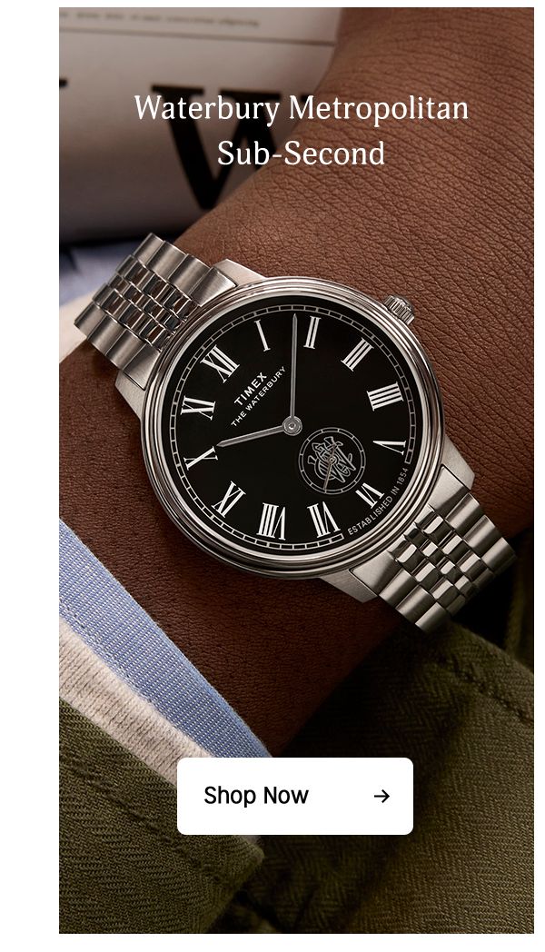 Waterbury Metropolitan Sub-Second | Shop All