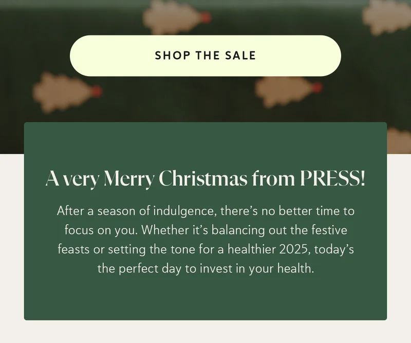 A very Merry Christmas from PRESS! 🎄  After a season of indulgence, there’s no better time to focus on you. Whether it’s balancing out the festive feasts or setting the tone for a healthier 2025, today’s the perfect day to invest in your health.