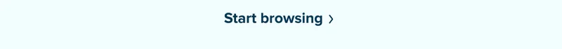 Start browsing