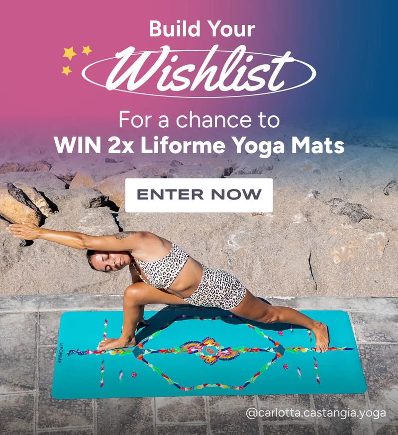 Build Your Wishlist For a chance to Win 2x Liforme Yoga Mats – Enter Now