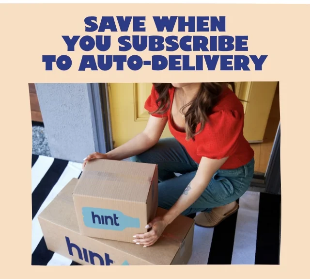 Save when you subscribe to auto-delivery