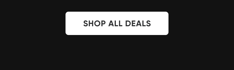 SHOP ALL DEALS