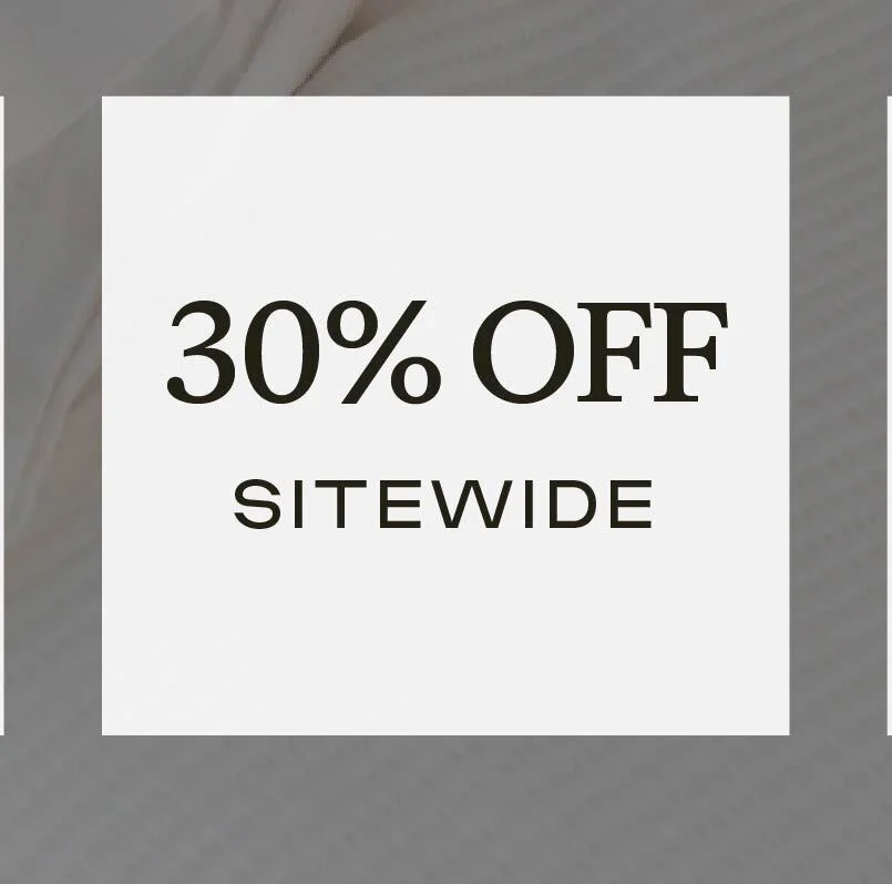 30% Off Sitewide - Shop Now
