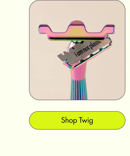 The Twig Gentler for sensitive skin [ Shop Now ]