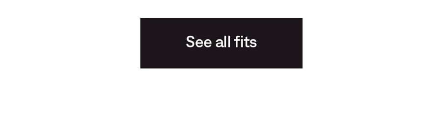 See all fits