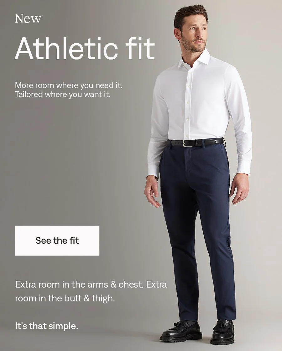 NEW: Athletic fit. Shop now
