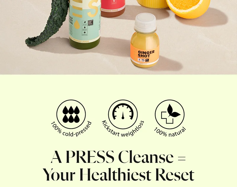 A PRESS Cleanse = Your Healthiest Reset