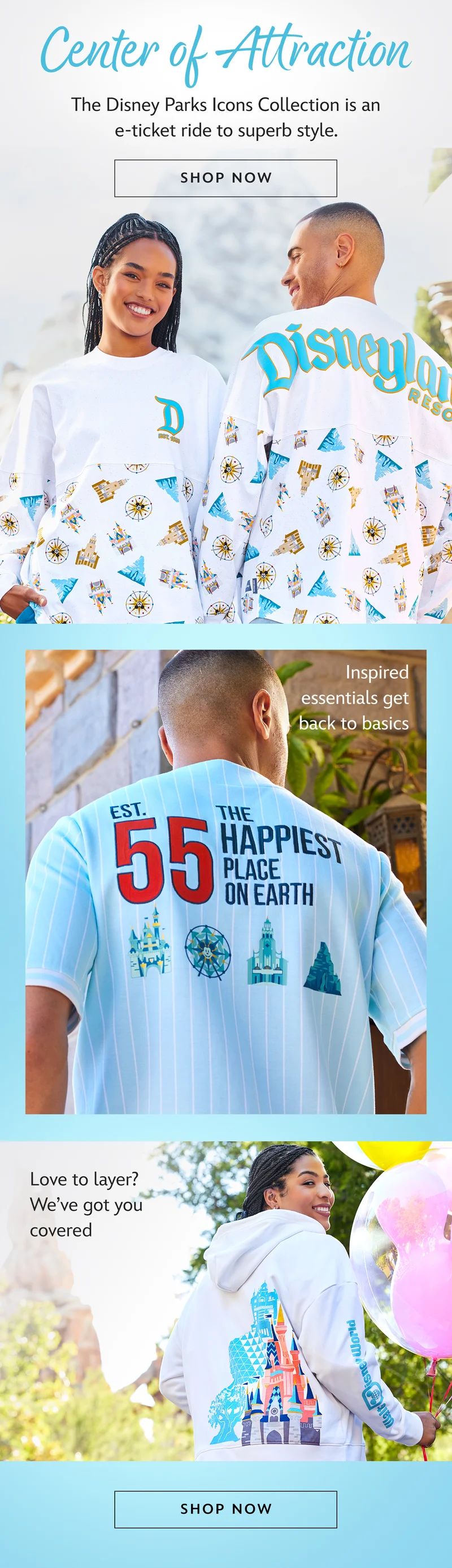 Center of Attraction. The Disney Parks Icons Collection is an e-ticket ride to superb style. | Shop Now Inspired essentials get back to basics. Love to layer? Weve got you covered.